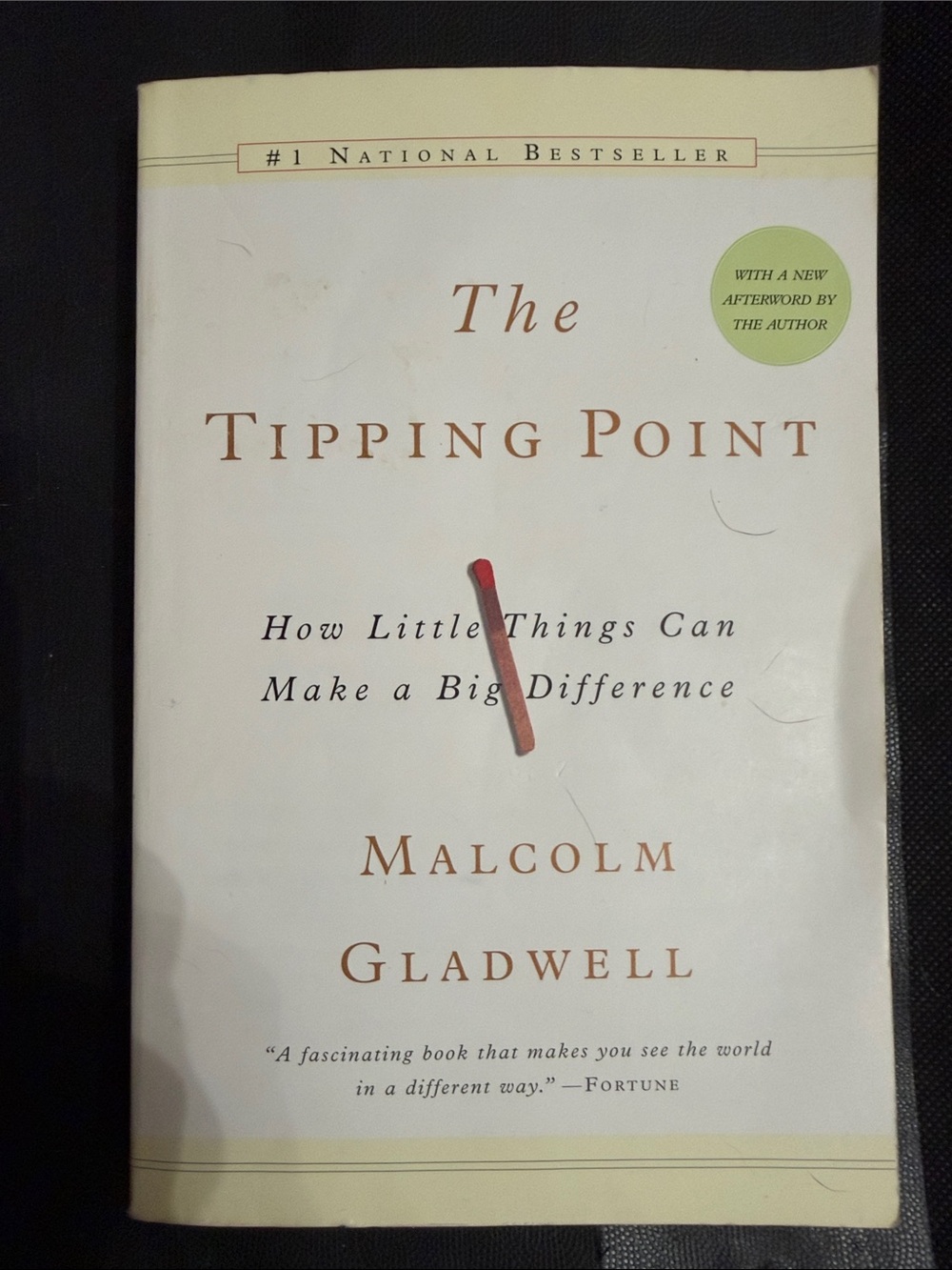 The Tipping Point How Little Things Can Make a Big Difference/ Malcolm Gladwell